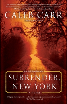 Surrender, New York: A Novel By Caleb Carr Cover Image