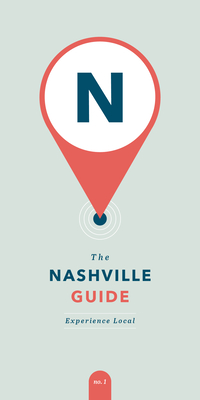 The Nashville Guide: Experience Local Cover Image