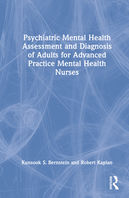 Psychiatric Mental Health Assessment and Diagnosis of Adults for Advanced Practice Mental Health Nurses Cover Image