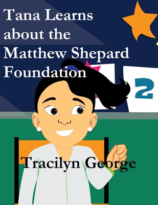 Tana Learns about the Matthew Shepard Foundation Cover Image
