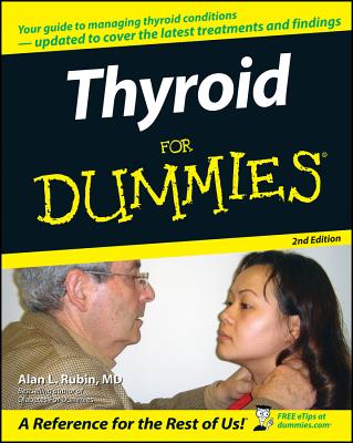 Thyroid For Dummies 2e By Rubin Cover Image
