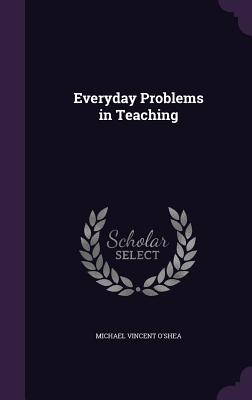Cover for Everyday Problems in Teaching