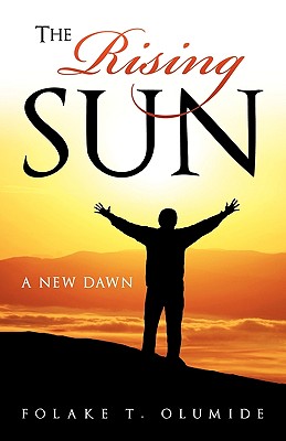 The Rising Sun By Folake T. Olumide Cover Image