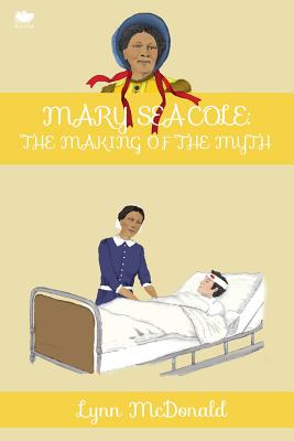 Mary Seacole: The Making of the Myth Cover Image