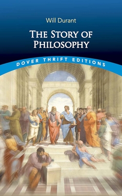 Cover for The Story of Philosophy (Dover Thrift Editions)