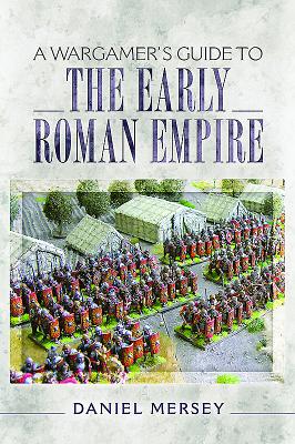 A Wargamer's Guide to the Early Roman Empire Cover Image