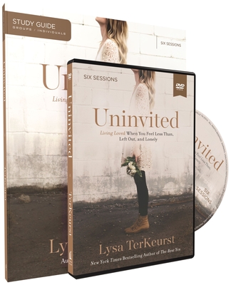 Uninvited: Living Loved When You Feel Less Than, Left Out, and Lonely By Lysa TerKeurst Cover Image