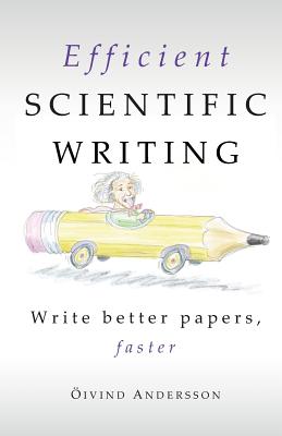 Efficient Scientific Writing: Write Better Papers, Faster Cover Image