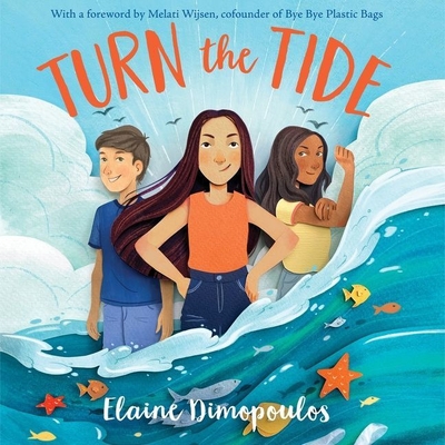 Turn the Tide By Elaine Dimopoulos, Taylor Meskimen (Read by), Melati Wijsen (Contribution by) Cover Image