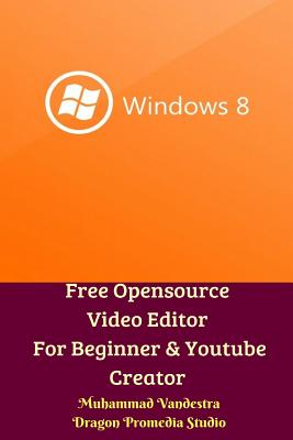 Free Opensource Video Editor For Beginner and Youtube Creator By Muhammad Vandestra Cover Image