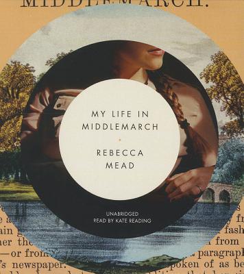 My Life in Middlemarch Cover Image