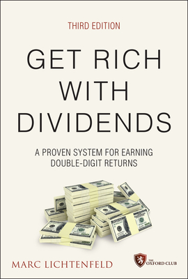 Get Rich with Dividends: A Proven System for Earning Double-Digit Returns (Agora) Cover Image