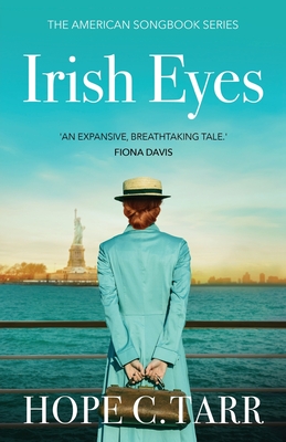 Irish Eyes: a breathtaking and unforgettable historical romance By Hope C. Tarr Cover Image