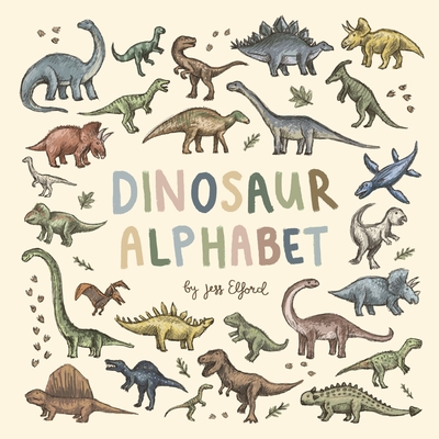 Dinosaur Alphabet By Jess Elford Cover Image