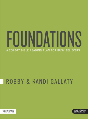 Foundations: A 260-Day Bible Reading Plan for Busy Believers By Robby Gallaty Cover Image