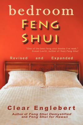 Bedroom Feng Shui: Revised Edition By Clear Englebert Cover Image