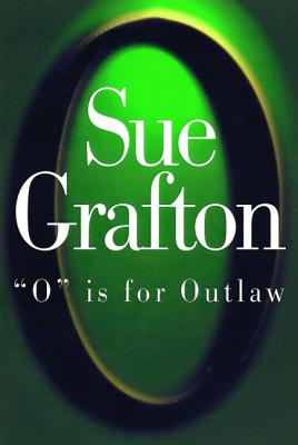 "O" is for Outlaw (Kinsey Millhone Alphabet Mysteries #15)