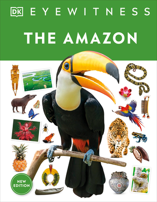 Eyewitness The Amazon (DK Eyewitness) Cover Image