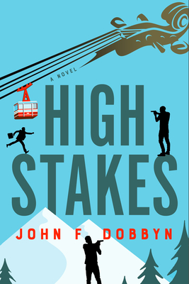 High Stakes (A Knight and Devlin Thriller #6) By John F. Dobbyn Cover Image