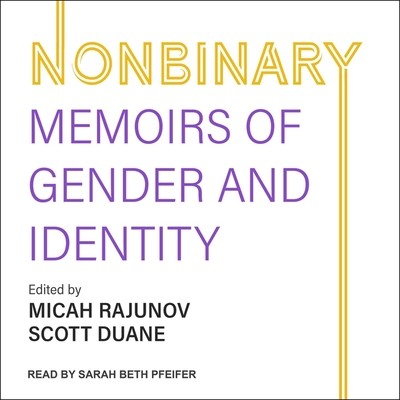 Nonbinary: Memoirs of Gender and Identity Cover Image