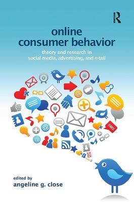 Online Consumer Behavior: Theory and Research in Social Media, Advertising and E-tail (Marketing and Consumer Psychology) Cover Image