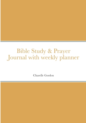 Relles Bible Study & Prayer Journal with planner: By Charelle Gordon Cover Image