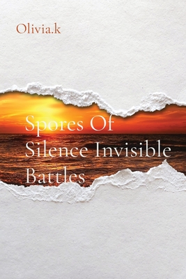 Spores Of Silence Invisible Battles Cover Image