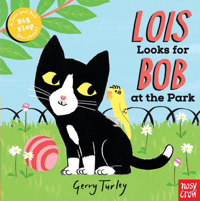 Lois Looks for Bob at the Park By Gerry Turley (Illustrator) Cover Image