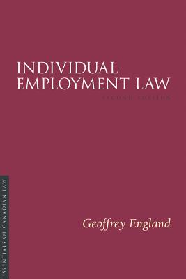 Individual Employment Law, 2/E (Essentials of Canadian Law) By Geoffrey England Cover Image