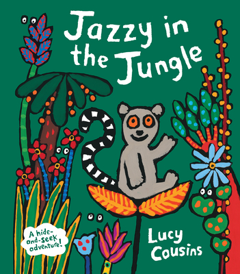 Jazzy in the Jungle By Lucy Cousins, Lucy Cousins (Illustrator) Cover Image