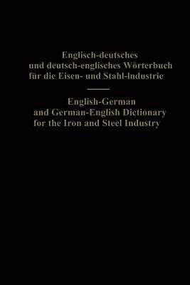 English-German and German-English Dictionary for the Iron and Steel Industry Cover Image