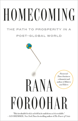 Homecoming: The Path to Prosperity in a Post-Global World Cover Image