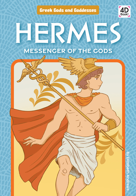 Hermes: Messenger of the Gods: Messenger of the Gods (Greek Gods