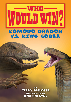 Komodo Dragon vs. King Cobra (Who Would Win?) Cover Image
