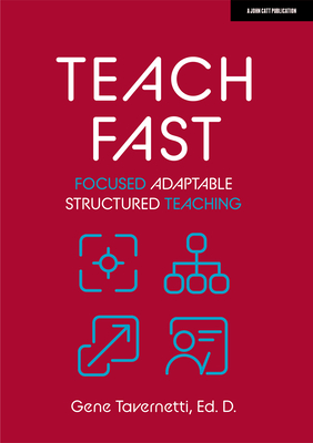 Teach Fast: Focused Adaptable Structured Teaching Cover Image