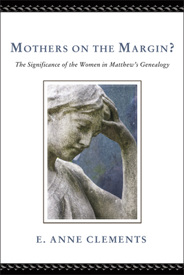 Mothers on the Margin? By E. Anne Clements Cover Image