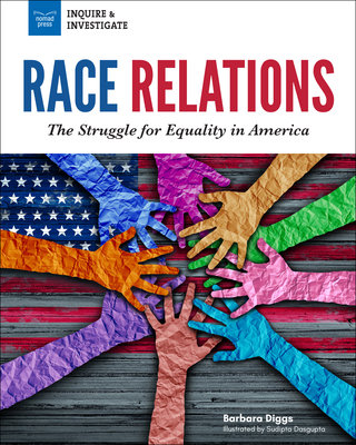 Race Relations: The Struggle for Equality in America (Inquire & Investigate) Cover Image