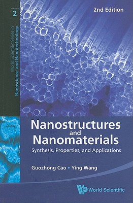 Nanostructures and Nanomaterials: Synthesis, Properties, and Applications (2nd Edition) Cover Image