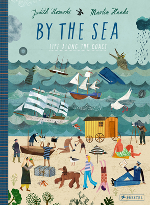 By the Sea: Life Along the Coast By Judith Homoki, Martin Haake (Illustrator) Cover Image