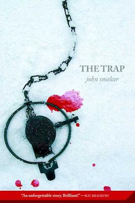 The Trap By John Smelcer Cover Image
