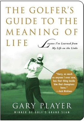 The Fly Fisherman's Guide to the Meaning of Life: What a Lifetime