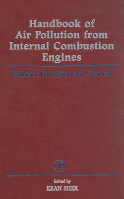 Handbook of Air Pollution from Internal Combustion Engines: Pollutant Formation and Control Cover Image