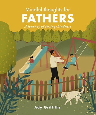 Mindful Thoughts for Fathers: A Journey of Loving-Kindness Cover Image