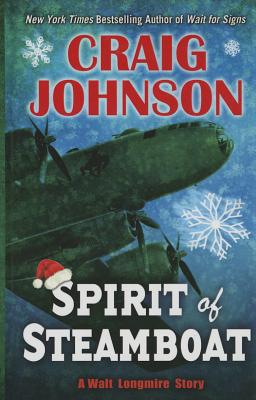 Cover for Spirit of Steamboat (Walt Longmire Story)