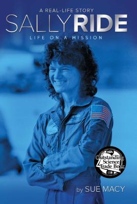 Sally Ride: Life on a Mission (A Real-Life Story) Cover Image