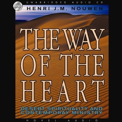 Way of the Heart: Desert Spirituality and Contemporary Ministry Cover Image