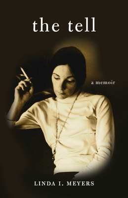 The Tell: A Memoir Cover Image