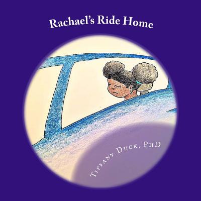 Rachael's Ride Home: A daughter's journey to Loving and Being Fathered by those who love her. Cover Image