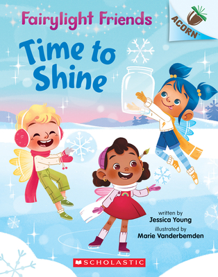Time to Shine: An Acorn Book (Fairylight Friends #2) Cover Image