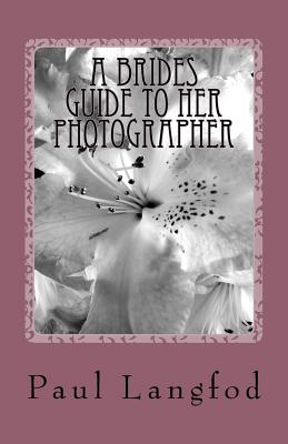 A brides guide to her photographer Cover Image